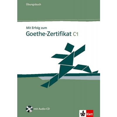 Mit Erfolg zum Goethe-Zertifikat C1 +CD - Klett – Hledejceny.cz