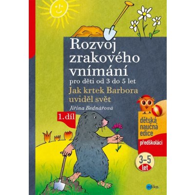 Rozvoj zrakového vnímání pro děti od 3 do 5 let - Jiřina Bednářová – Hledejceny.cz