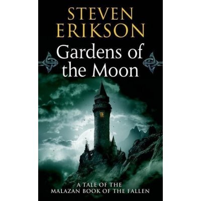 Malazan Book of the Fallen 01. Gardens of the Moon - Steven Erikson – Sleviste.cz