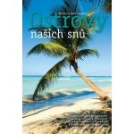 Ostrovy našich snů – Hledejceny.cz