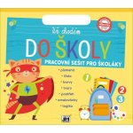 Už chodím do školy Pracovní sešit – Zboží Mobilmania