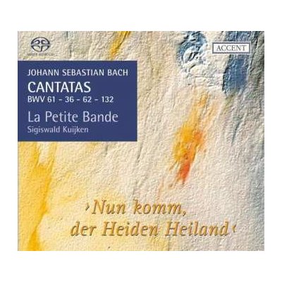 SA Johann Sebastian Bach - Cantatas BWV 61 - 36 - 62 - 132 ›Nun Komm, Der Heiden Heiland‹ CD – Hledejceny.cz