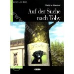 uf der Suche nach Toby - zjednodušená četba A1 v němčině CIDEB + CD