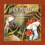 Ahoj podzime, nauč mě říkanku! - Šebková Pavla – Hledejceny.cz