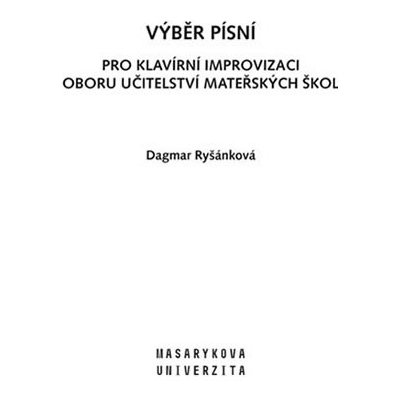 Výběr písní pro Klavírní improvizaci oboru Učitelství mateřských škol