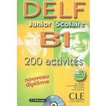 DELF Junior Scolaire B1 200 activités + audio CD - rausch A.,Kober-Kleinert C.,Mineni E. – Hledejceny.cz