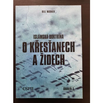 Islámská doktrína o křesťanech a židech - Bill Warner