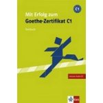 Mit Erfolg zum Goethe-Zertifikat C1 - Testbuch - HANTSCHEL HANS-JURGEN, KRIEGER PAUL – Hledejceny.cz