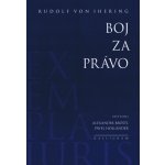 Boj za právo Rudolf von Ihering – Hledejceny.cz