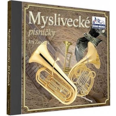 Jiří Zmožek - Myslivecké písničky CD – Zboží Mobilmania