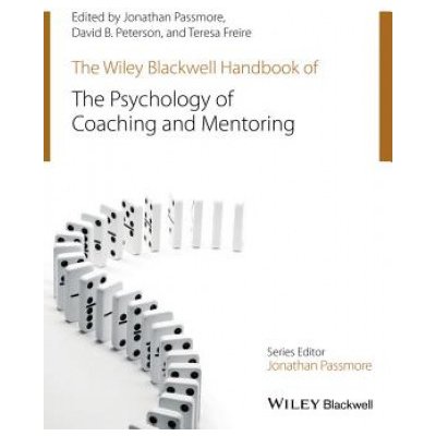 Wiley-Blackwell Handbook of the Psychology of Coaching and Mentoring – Zboží Mobilmania