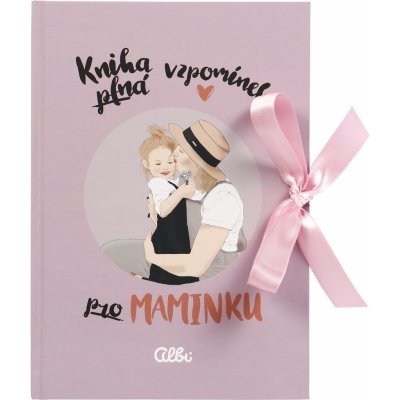 Albi Kniha vzpomínek Pro maminku 21,7 x 15,1 x 0,9 cm – Zbozi.Blesk.cz