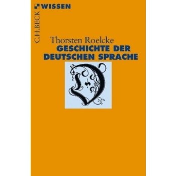Geschichte der deutschen Sprache - Roelcke, Thorsten