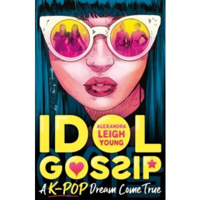 Idol Gossip - Alexandra Leigh Young – Hledejceny.cz