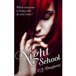 Night School: Number 1 in series - C. J. Daugherty – Hledejceny.cz