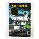 Nepovedená rodina - Shari Lapena – Zboží Dáma