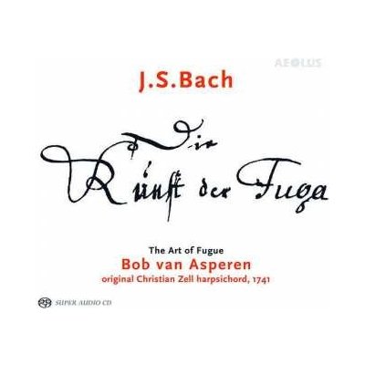 SA Johann Sebastian Bach - Die Kunst Der Fuge • The Art Of Fugue • L' Art De La Fugue BWV 1080 CD