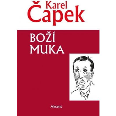 Karel Čapek: Boží muka