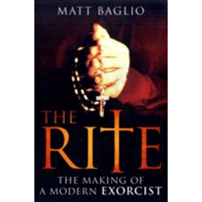 The Rite - Matt Baglio – Hledejceny.cz