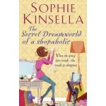 The Secret Dreamworld Of A Shopaholic - Paperb... - Sophie Kinsella – Zboží Dáma