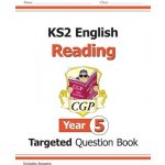 New KS2 English Targeted Question Book: Reading - Year 5 - Books CGP – Hledejceny.cz