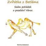 Zvířátka z Betléma - Martina Dobešová – Zboží Mobilmania