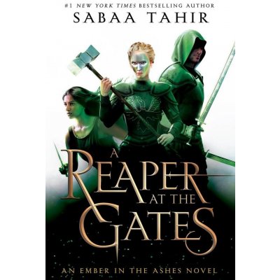 An Ember in the Ashes 03. A Reaper at the Gates - Sabaa Tahir – Zboží Mobilmania