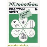 Přírodověda pro 4. ročník ZŠ - Pracovní sešit - Kvasničková Danuše – Hledejceny.cz