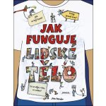 Jak funguje lidské tělo - John Farndon – Sleviste.cz