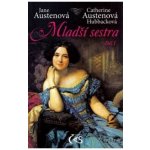 Austenová Jane, Hubbacková Catherine Austenová - Mladší sestra, díl I. – Hledejceny.cz