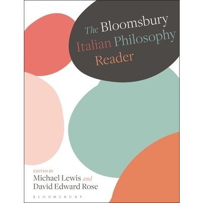 Bloomsbury Italian Philosophy Reader