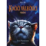 Kočičí válečníci: Síla tří 1 – Vidění - Erin Hunter – Hledejceny.cz