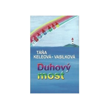 Duhový most - Keleová-Vasilková Táňa, Pevná vazba vázaná