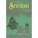 Stvoření - 4. díl - Vladimír Megre