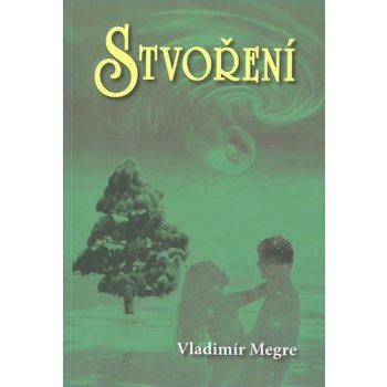 Stvoření - 4. díl - Vladimír Megre