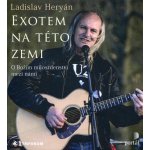 Exotem na této zemi (Ladislav Heryán): CD (MP3)