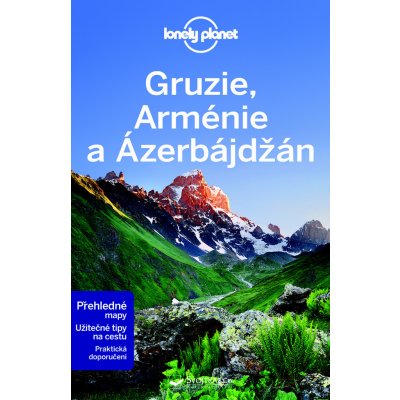 Gruzie Arménie a Ázerbájdžán Lonely Planet