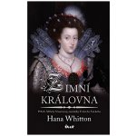 Zimní královna - Hana Whitton – Hledejceny.cz