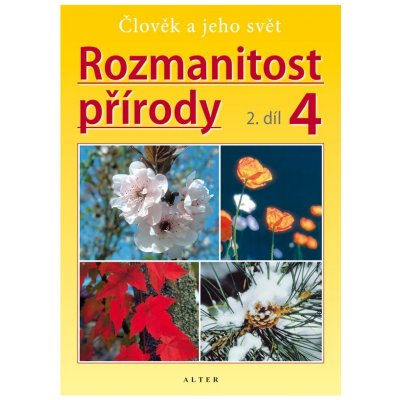 Rozmanitost přírody 4, 2.díl Novotný a kolektiv, Aleš; Kolektiv autorů, – Zbozi.Blesk.cz