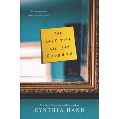 The Last Time We Say Goodbye Hand CynthiaPaperback