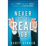 Never Get a Real Job – Hledejceny.cz