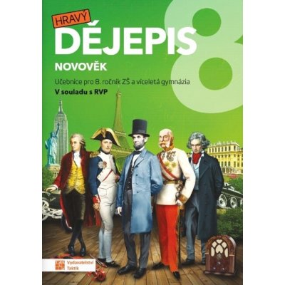 Hravý dějepis 8 - učebnice – Hledejceny.cz