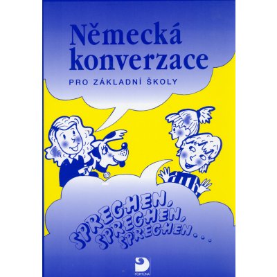 Německá konverzace pro ZŠ - Sprechen, sprechen, sprechen... - Cvešpr