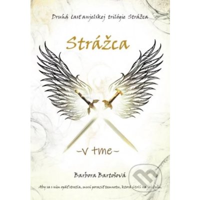 Strážca - V tme - Barbora Bartošová – Hledejceny.cz