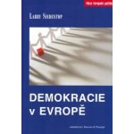 Demokracie v Evropě Sidentop Larry – Hledejceny.cz