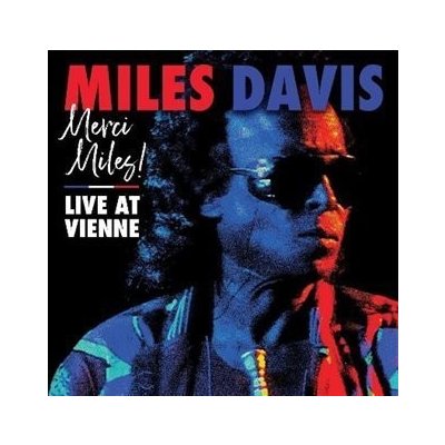 Merci, Miles! Live at Vienne - Davis Miles CD – Zbozi.Blesk.cz