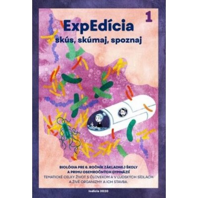 ExpEdícia 1 - Biológia pre 6. ročník základnej školy a primu osemročných gymnázií - Romana Schubertová – Zbozi.Blesk.cz