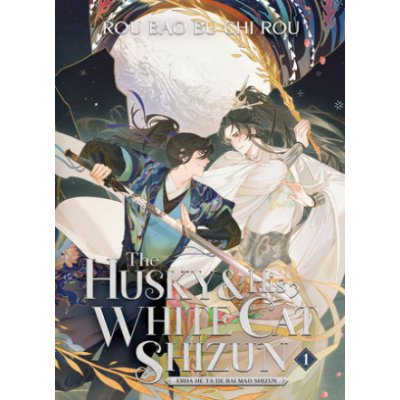 Husky and His White Cat Shizun: Erha He Ta De Bai Mao Shizun Novel Vol. 1