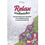 Relax omalovánka Omalovánka pro dospělé na uvolnění stresu a rozvoj kreativity – Zboží Mobilmania