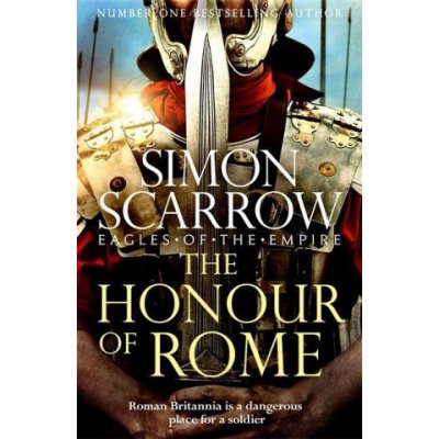 The Honour of Rome Scarrow SimonPevná vazba – Hledejceny.cz